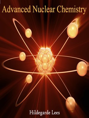 cover image of Advanced Nuclear Chemistry